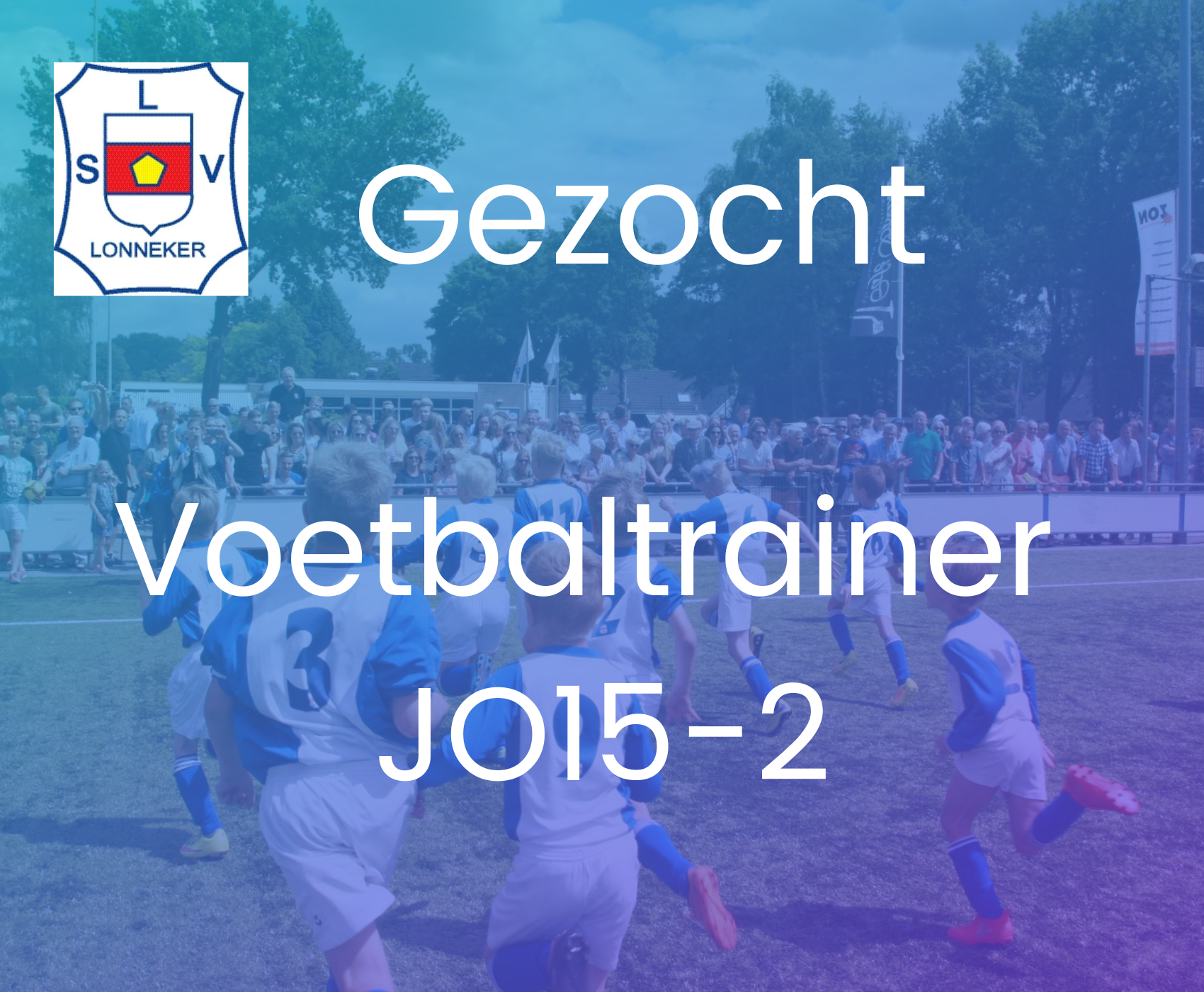Gezocht Trainer JO15-2 seizoen 2022-2023