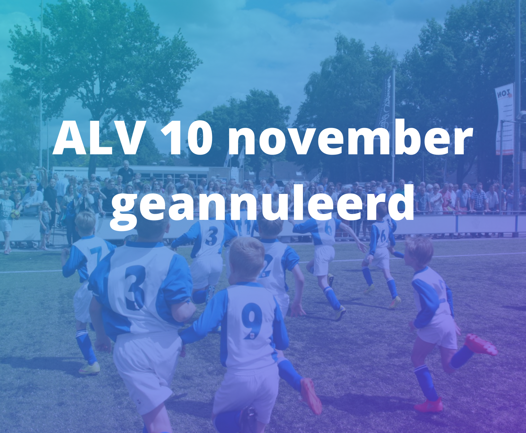 ALV op dinsdag 10 november is geannuleerd